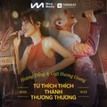 GiGi Hương Giang、Hoàng Dũng - Từ Thích Thích Thành Thương Thương