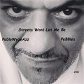 Streets Wont Let Me Be (Explicit)