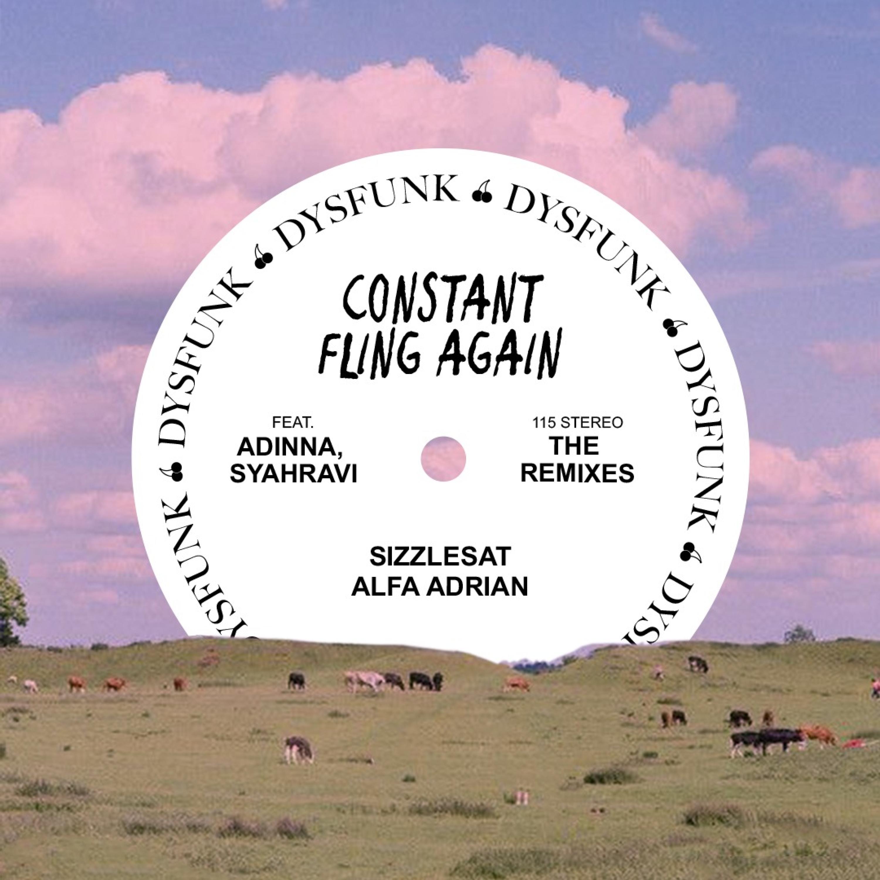 Sizzlesat、Alfa Adrian、Adinna、Dysfunk、Shayravi - Constant Fling Again (feat. Adinna & Shayravi)