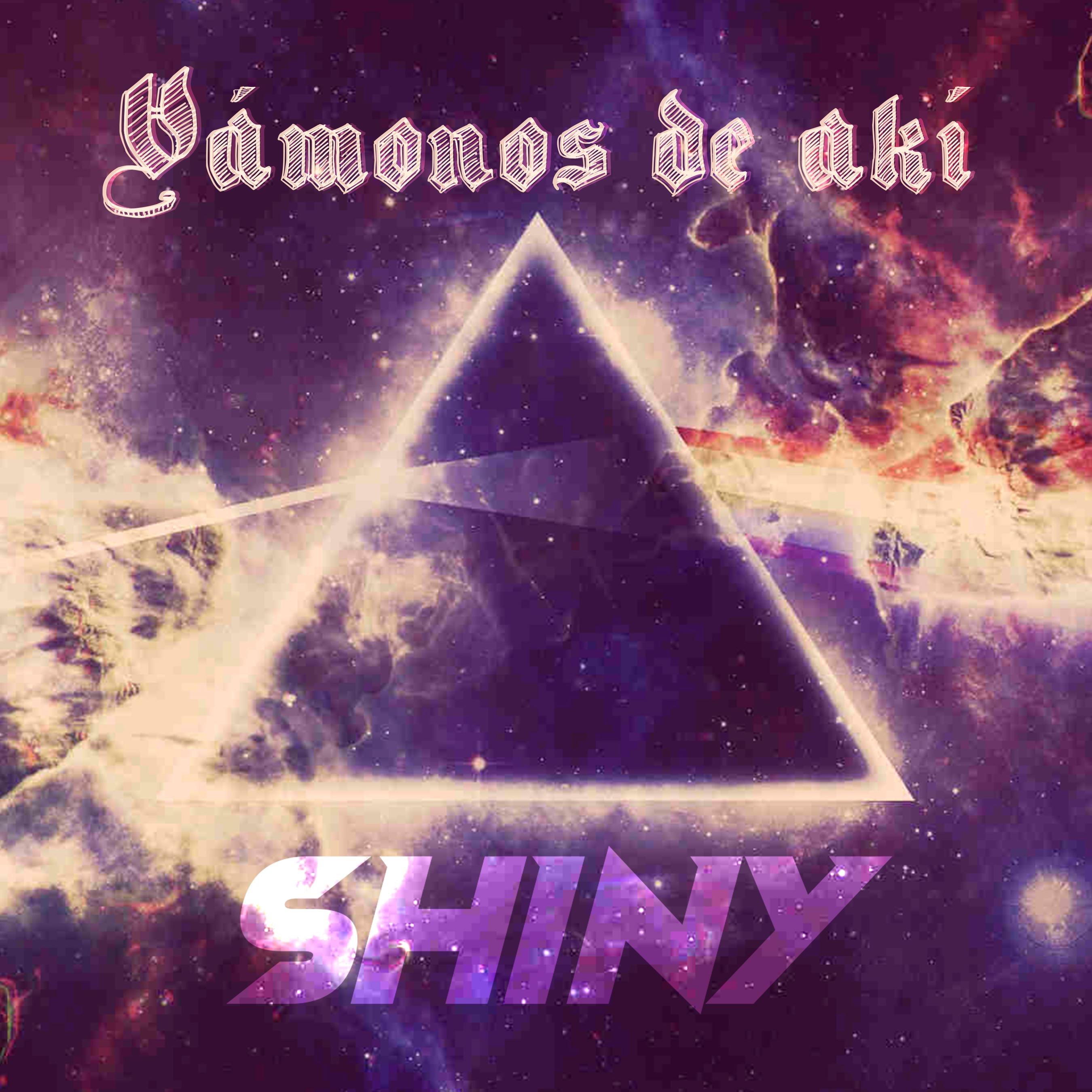Shiny、Maken Row - Vámonos de akí