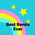 Best Remix Ever
