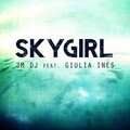 JM DJ、Giulia Ines - Skygirl (Original Mix)