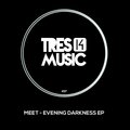 Meet - Evening Darkness (Original Mix)