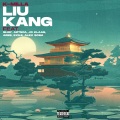 Liu Kang (feat. Shay Azteca Alex Jo Klaas Ares Exile & Alex Sosa)(Explicit)