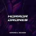 Horror Drones