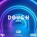 NAVE - Dough (Explicit)