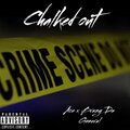 2338 B.O.M、BRAZY Da General - Chalked Out (FAM ACE)(feat. BRAZY Da General)(Explicit)