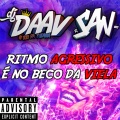 DJ DAAV、DJ San 011 - RITMO AGRESSIVO - É NO BECO DA VIELA