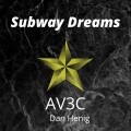 AV3C、Dan Henig - Subway Dreams