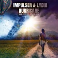 LYDIA、Impulser - Hurricane (MonolockRemix)