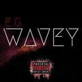 Wavey (Explicit)