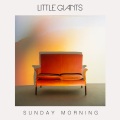 Little Giants - Sunday Morning