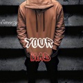 Your Mad (Explicit)