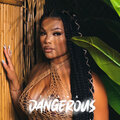Tyana - Dangerous (Explicit)