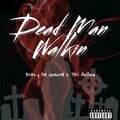 2338 B.O.M、TNS NEFFEW BRAZY - Dead Man Walking (feat. TNS NEFFEW BRAZY)(Explicit)
