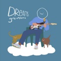 grentperez - Dreams (Demo)