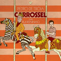 Pedro de Tróia、Rui Reininho - Carrossel