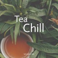Tea & Chill, Vol. 1 (The Perfect Soundtrack for Your Morning Tea or Coffee Routine)
