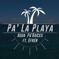 Pa' la Playa (feat. Efrén)