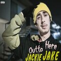 Jackie Jake - Outta Here (Explicit)