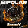 24Keefy - Bipolar (Explicit)
