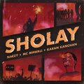 Naezy、MC Mawali、Karan Kanchan - Sholay