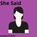 Lauren Torres - She Said