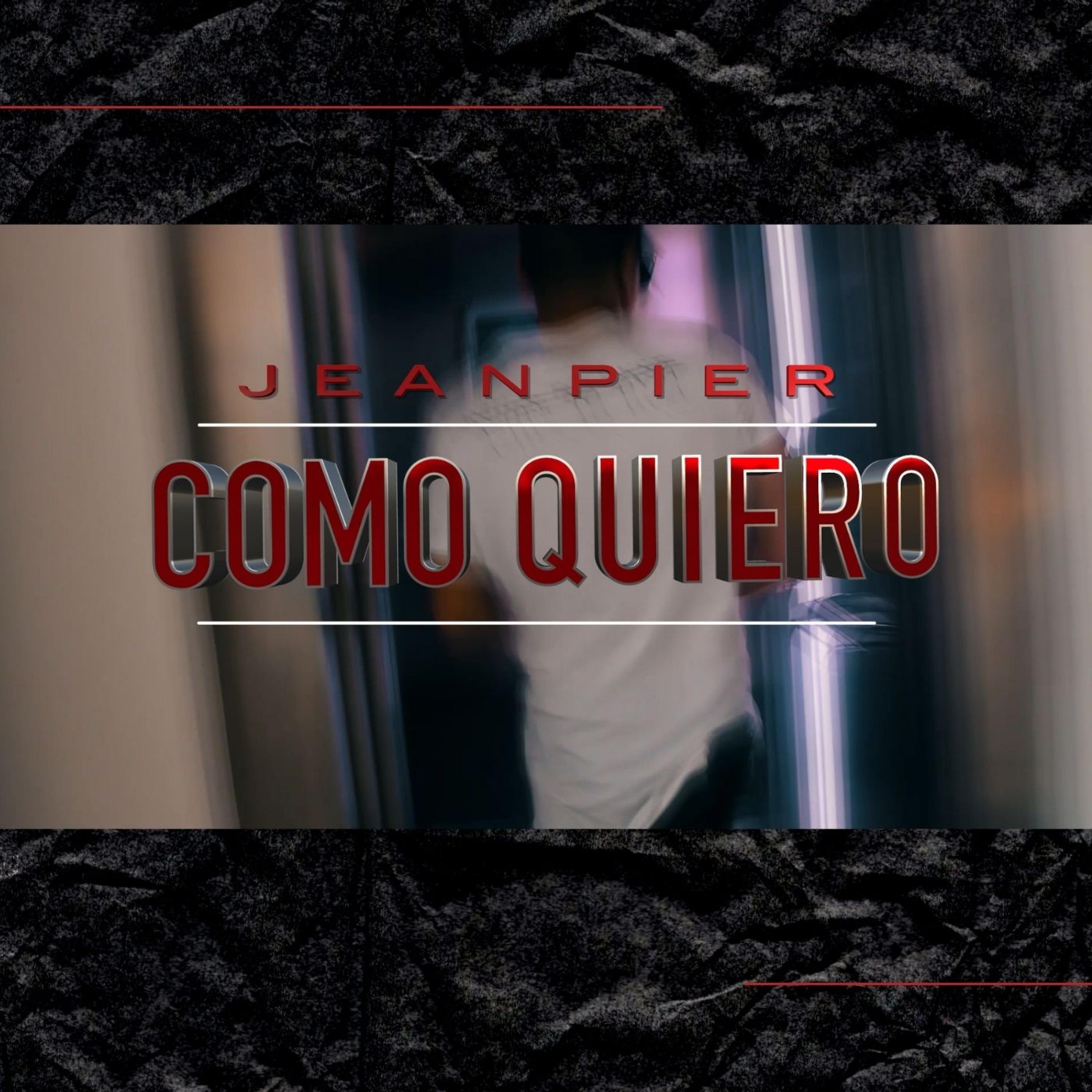 Jeanpier - Como Quiero