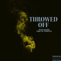 Throwed Off (Explicit)