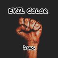 Ding - Evil Color (Explicit)