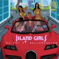 Dj FMT、Balloranking - Island Girls (feat. Balloranking)