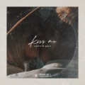 Paco、Mora - Kiss me (feat. Paco)(Explicit)