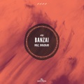 Bhaskar、Dawn Patrol - Banzai