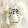 Banoffee、Sh?m - With Her (Sh?m Remix)