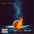 Lil Isy - I DON'T PLAY (Explicit)