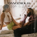 Dangerous (Explicit)