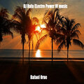 DJ Rafa Electro Power of Music