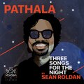 Sean Roldan - Pathala (Three Songs for the Night)
