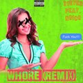 Whore (feat. Noico) [Explicit]