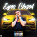 Eyes Closed (Explicit)