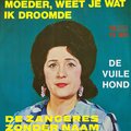 Moeder, Weet Je Wat Ik Droomde / De Vuile Hond