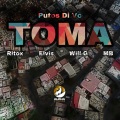 ELVIS、Ritox、Will G、MB、AlphaStudios - TOMA (Putos di VC)(feat. Ritox Elvis Will G & MB)(Explicit)