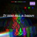 It was just a dream (feat. Da Rilla & Drew) [Explicit]