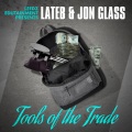 Tools Of The Trade (feat. Lateb & Jon Glass) [Explicit]
