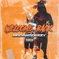 BigDawgDeezy - Welcome Back (Explicit)