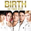 birth - Let Me Take You Out!