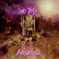 Indiarose - No Time (Explicit)