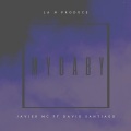 Javier Mc、David Santiago - My Baby