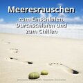 Meeresrauschen zum Einschlafen, Durchschlafen und zum Chillen