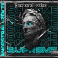 Zekta、Ancestral SL - Supreme (feat. Zekta)(Explicit)